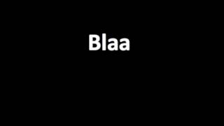 How to pronounce Blaa [upl. by Samuela]