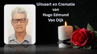 LIVESTREAMING Uitvaart en Crematie van Hugo EdmundVan Dijk [upl. by Spenser]