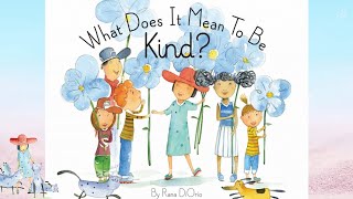 What Does It Mean To Be Kind  Kids Books Read Aloud [upl. by Thomasa]