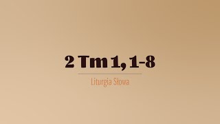 PierwszeCzytanie  26 stycznia 2024  2 Tm 1 18 [upl. by Turnbull]