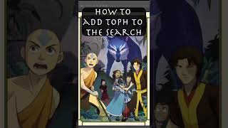 AZULA Tells You How to Add TOPH To quotThe Searchquot [upl. by Hibbitts]