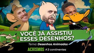 DESENHOS ANIMADOS QUE SÓ ELES CONHECEM  3CONTINENTES 31 [upl. by Guttery]