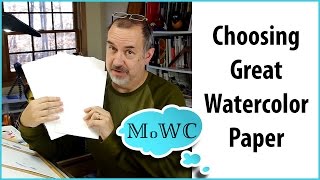 How to Pick Great Watercolor Paper [upl. by Hereld]