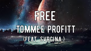 Текстперевод песни Free feat SVRCINA   Tommee Profitt [upl. by Arodaeht]