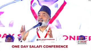 Dr Husain Madavoor Vice President KNM  One Day Salafi Conference  Abrar Nagara Talapady [upl. by Anaz409]