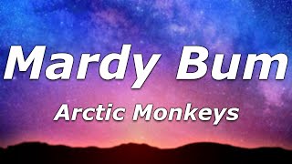 Arctic Monkeys  Mardy Bum Lyrics  quotAnd it was up up and awayquot [upl. by Hannibal]