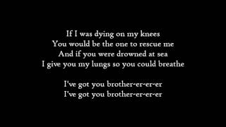 Kodaline  Brother  Lyrics [upl. by Anabahs]