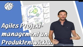 Agiles Projektmanagement und Produktentwicklung erklärt [upl. by Cowey]