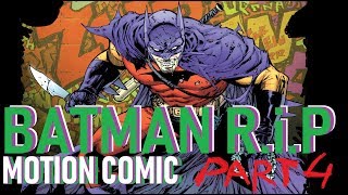 BATMAN RIP MOTION COMIC  Part 4 [upl. by Yendroc]