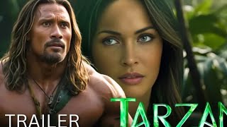 Tarzan 2024  First Trailer  Dwayne Johnson  Megan Fox  Upcomnig Hollywood [upl. by Evelin]