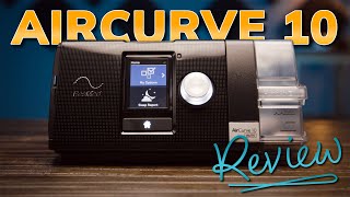 ResMed AirCurve 10 BiPAP Machine Review [upl. by Thorma532]