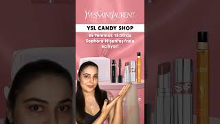 YSL Candy Shop etkinliği geri dönüyor 😍💗 lorealcontentpro YSLBeautyOfficial Sephora [upl. by Inah]