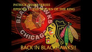 The Return Of The King  Part 1 BACK IN BLACKHAWKS  Franchise Hockey Manager 8 [upl. by Gussie]