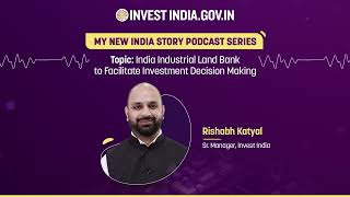 Podcast India Industrial Land Bank to Facilitate Investment Decision Making [upl. by Schaefer576]