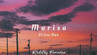 Marisa Ft Leo dan LetraLyrics [upl. by Aikemat]