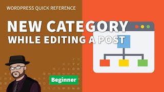 How to Create a New Category WHILE Editing a Post in WordPress [upl. by Kathi]