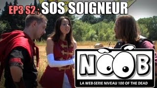 NOOB  S02 ep03  SOS SOIGNEUR [upl. by Azar]