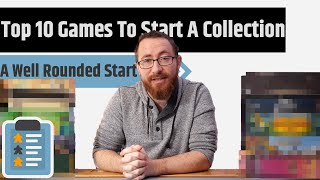 Top 10 Games To Start A Board Game Collection [upl. by Shaylyn438]