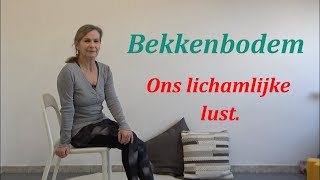 Bekkenbodemspieren trainen  ons lichamelijke lust  kegel oefeningen  incontinentie  pelvic floor [upl. by Odrahcir]