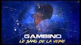 Le sang de la veineGambino [upl. by Anis]