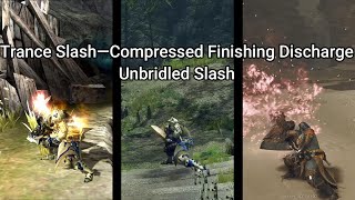 Monster Hunter  Switch Axes Finishers Comparison Trance Slash CFD Unbridled Slash [upl. by Adamok]