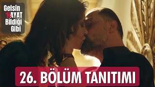 Gelsin Hayat Bildiği Gibi – 26Bölüm Tanıtımı [upl. by Onivag153]