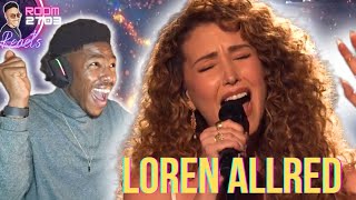 Loren Allred Reaction Never Enough Lorens Version  LOOK AT MY FACE INCREDIBLE 💯🔥 [upl. by Gilbertson]