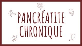 Sémiologie Pancréas  Pancréatite Chronique [upl. by Sabir]