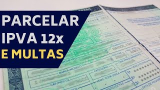 COMO PARCELAR IPVA E MULTAS FÁCIL E RÁPIDO [upl. by Stamata]