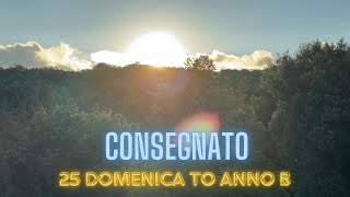 25 Domenica tempo ordinario anno B [upl. by Ermine]