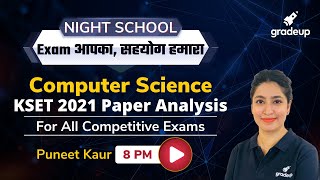 Computer Science All Competitive Exam Preparation with KSET 2021 Paper Analysis  Puneet Mam [upl. by Ag354]