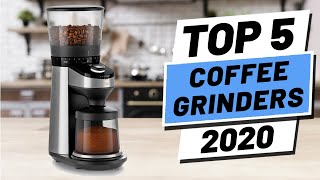 Top 5 BEST Coffee Grinder of 2020 [upl. by Tremain]