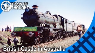 Australias Great Western steam locomotive  Pendennis Castle [upl. by Gold182]