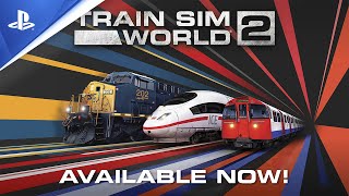 Train Sim World 2  Out Now Trailer  PS4 [upl. by Nace]