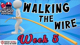 Walking the Wire Wk4  Too Much Fantasy Football [upl. by Jacklyn707]