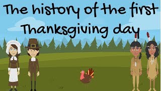 The History of The First Thanksgiving Day [upl. by Letch]