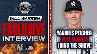 EXCLUSIVE Yankees Pitching Prospect Will Warren Joins Fireside Yankees [upl. by Klemens]