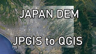 QGIS  Download and convert Japan DEM JPGIS [upl. by Viviana38]