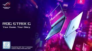 ROG Strix G – Your Game Your Glory  ROG [upl. by Rosalie]