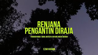 RENJANA PENGANTIN DIRAJA  Pengiran Muda ’Abdul Mateen amp Dayang Anisha Rosnah [upl. by Hpesojnhoj]