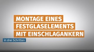 Festlelement Fenster einbauen mit Einschlagankern  FertigFenster Montage Tipps [upl. by Nonnahsed]