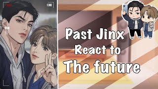 Past Jinx Bl Manhwa react to the future Part 12 Gacha reaction [upl. by Shanna455]