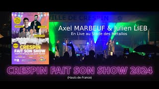 CRESPIN FAIT SON SHOW 2024 Extrait Live avec Axel MARBEUF et Julien LIEB [upl. by Server]