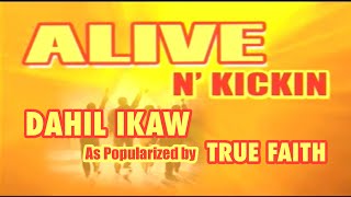 Dahil Ikaw  As Popularized by True Faith Original Karaoke HD🎤 [upl. by Sew]