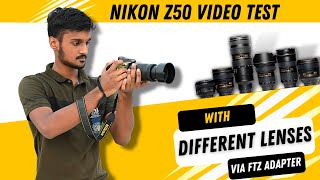 Nikon z50 Video Test with Different Lenses  FTZ Adapter  Focus Test🔥 [upl. by Zerline]