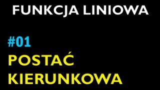 POSTAĆ KIERUNKOWA FUNKCJI LINIOWEJ 1  Dział Funkcja Liniowa  Matematyka [upl. by Fornof]