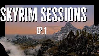 Skyrim Sessions  Hopping back into Skyrim after all these years [upl. by Harriot37]