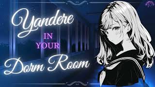 asmr Jealous Yandere CORNERS YOU in Your Dorm Room [upl. by Daenis]