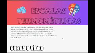 ESCALAS TERMOMÉTRICAS 05 Lendo um jornal brasileiro um estudante encontrou a seguinte notícia [upl. by Laenaj]