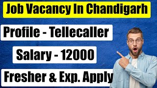 Tellecaler job Vacancy in Chandigarh  Job vacancy in Chandigarh  Girls job in chandigarh [upl. by Augustin625]